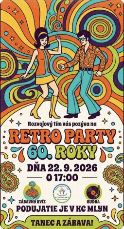 Retropárty 60. rokov v KC Mlyn 22. septembra 2026 o 17:00
